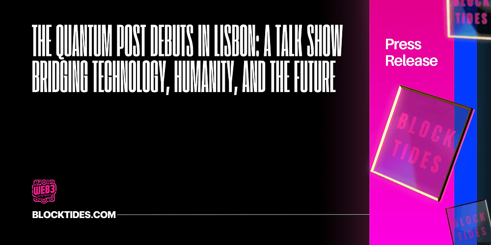 The Quantum Post Debuts in Lisbon: A Talk Show Bridging Technology, Humanity, and the Future