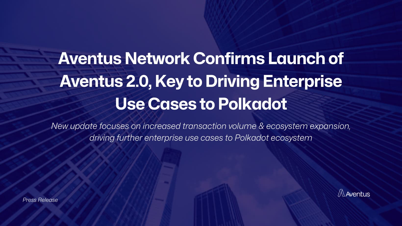 Aventus Network Confirms Launch of Aventus 2.0, Key to Driving Enterprise
